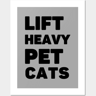 Lift Heavy Pet Cats Posters and Art